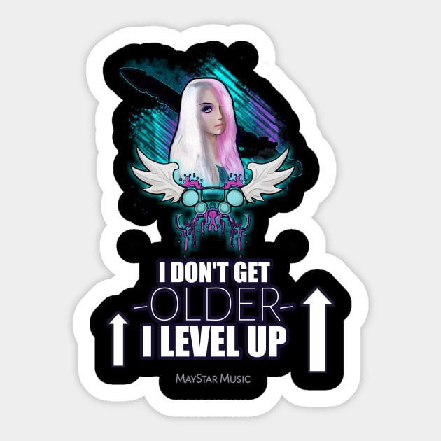 I Don't Get Older I Level Up - Gamer Girl Sticker by MaystarUniverse